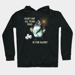 Don't Put All Your Eggs in One Basket Hoodie